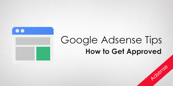 Things to Do Before Applying for Google AdSense 2018