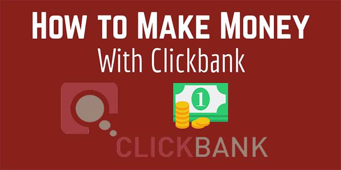 How to make money with Clickbank