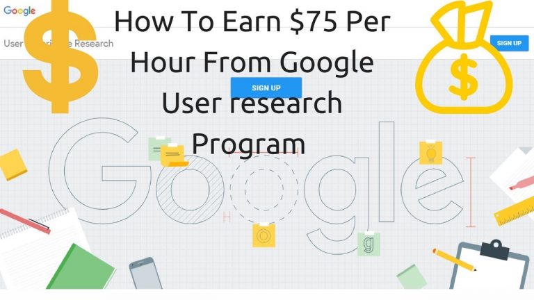 How To Earn Money $50 to $75 Per Hour From Google User Research Program.