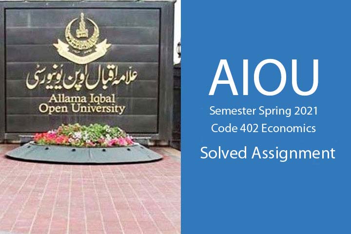 AIOU Semester Spring 2021 Code 402 Solved Assignments