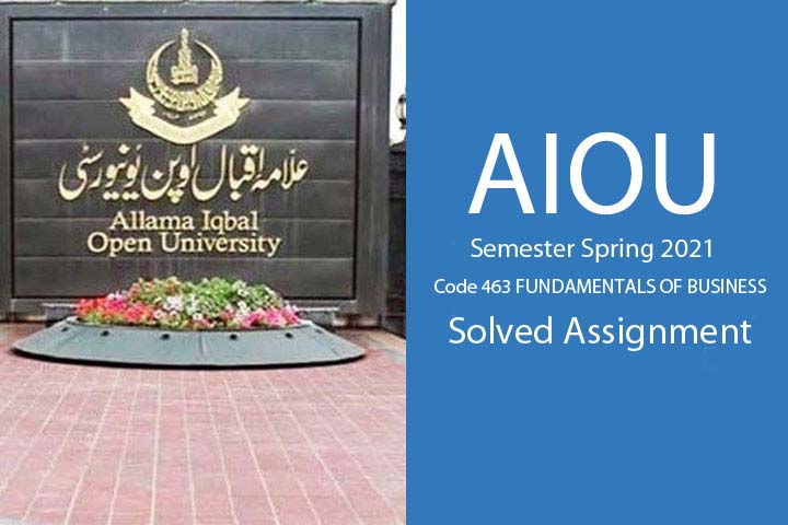 AIOU Semester Spring 2021 Code 463 Solved Assignments