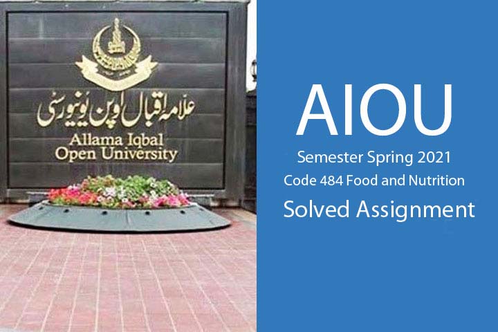 AIOU Semester Spring 2021 Code 484 Solved Assignments
