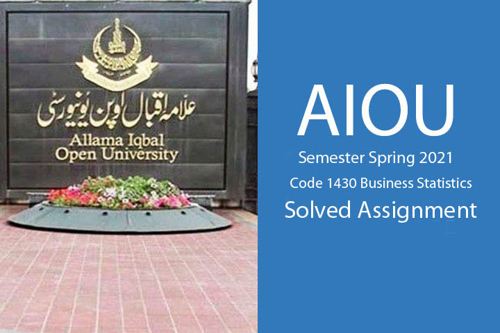 AIOU Semester Spring 2021 Code 1430 Solved Assignment