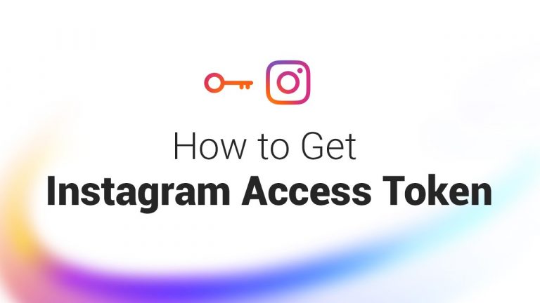 How to Get Instagram Access Token